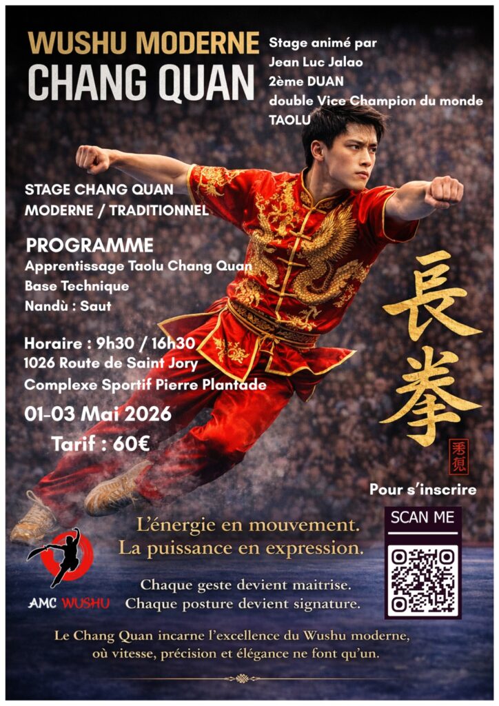 🥋 Stage Wushu Moderne – Chang Quan Du 1er au 3 mai 2026, AMC Wushu vous propose un stage consacré au Chang Quan, discipline emblématique du Wushu moderne. Stage animé par Jean-Luc Jalao, 2ᵉ Duan et double Vice-Champion du Monde Taolu. Au programme : • apprentissage du Taolu Chang Quan • base technique • Nandù : saut 📍 Complexe Sportif Pierre Plantade 1026 route de Saint-Jory 🕤 Horaire : 9h30 à 16h30 💶 Tarif : 60 € Un stage pour approfondir la vitesse, la précision et l’énergie propres au Wushu moderne. Inscriptions via le QR code sur l’affiche. #AMCwushu #Wushu #WushuModerne #ChangQuan #Taolu #StageWushu #ArtsMartiauxChinois #SaintJory #Toulouse #AMCWushuStage